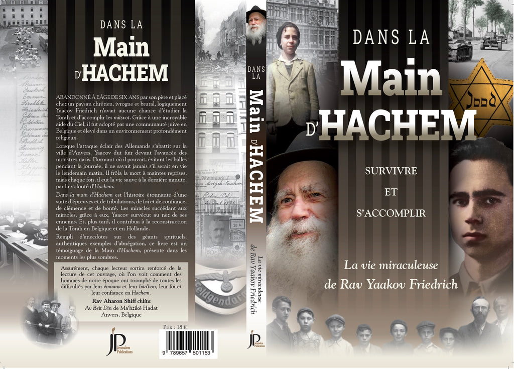 DANS LA MAIN D'HACHEM - La vie miraculeuse de Rav Yaakov Friedrich